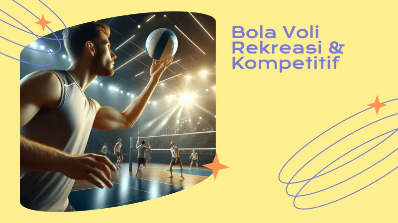 Bola Voli sebagai Olahraga Rekreasi dan Kompetitif