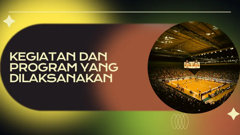 Kegiatan dan Program yang Dilaksanakan oleh PBVSI