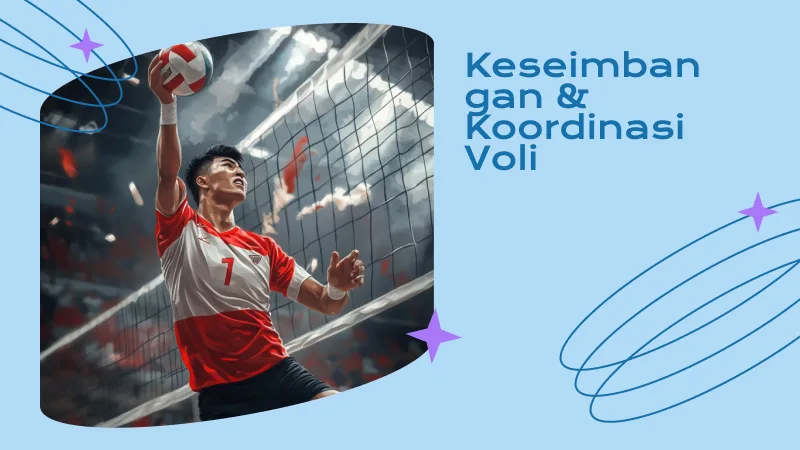 Keseimbangan dan Koordinasi dalam Bola Voli