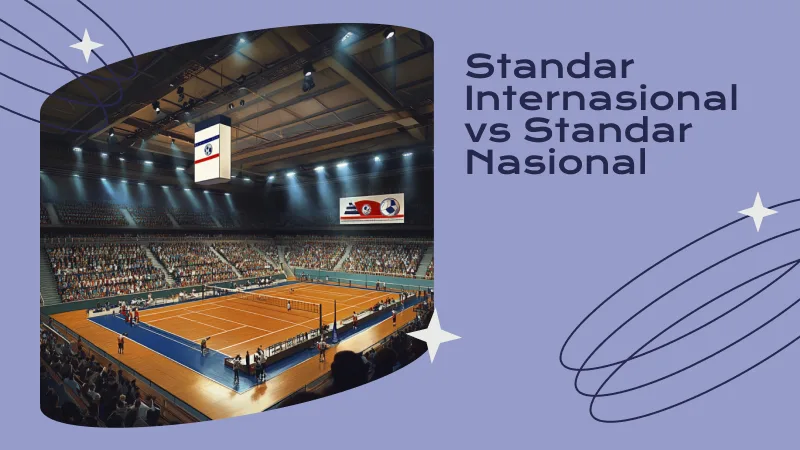 Standar Internasional vs Standar Nasional